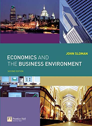 Economics and the Business Environment by John Sloman