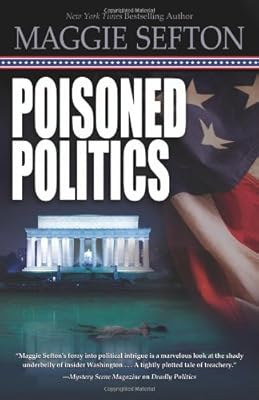 Poisoned Politics