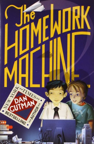The Homework Machine by Dan Gutman