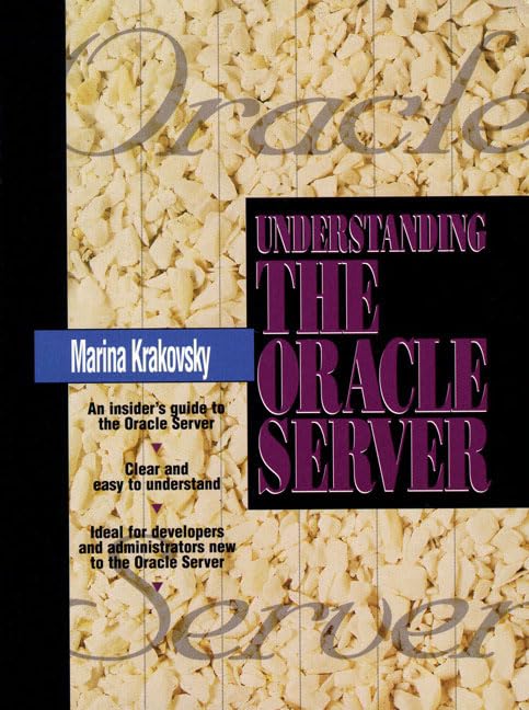 Understanding the Oracle Server by Marina Krakovsky
