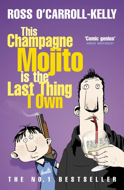 This Champagne Mojito Is the Last Thing I Own by Ross O'Carrol