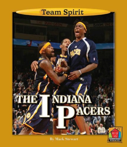 The Indiana Pacers (Team Spirit) by Mark Stewart