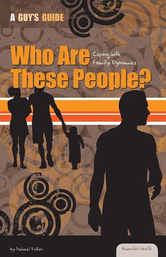 Who Are These People?: Coping with Family Dynamics by Michael Fallon