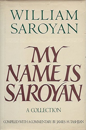 My Name Is Saroyan by William Saroyan