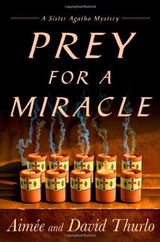 Prey for a Miracle by David Thurlo