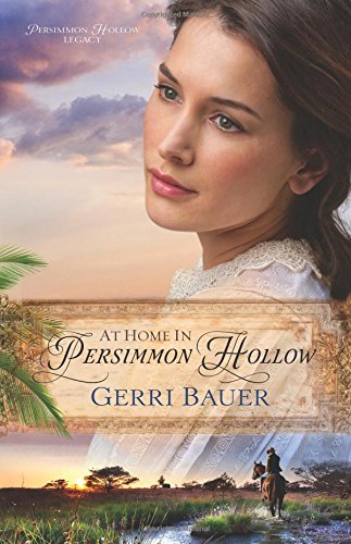 At Home in Persimmon Hollow by Gerri Bauer