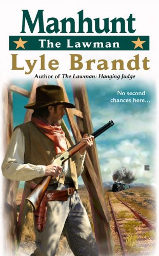The Lawman: Manhunt by Lyle Brandt