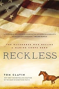 Reckless: The Racehorse Who Became a Marine Corps Hero