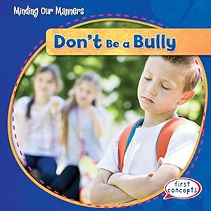 Don't Be a Bully