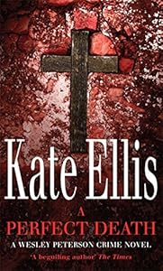 A Perfect Death (The Wesley Peterson Murder Mysteries)