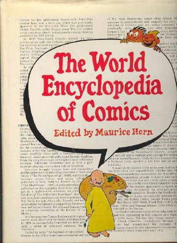 The World Encyclopedia of Comics by Maurice Horn