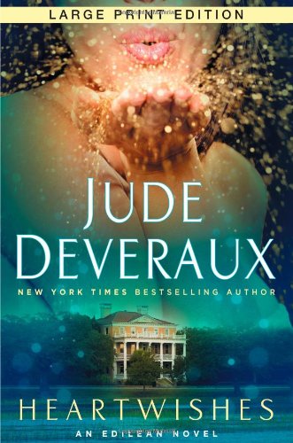Heartwishes: An Edilean Novel by Jude Deveraux