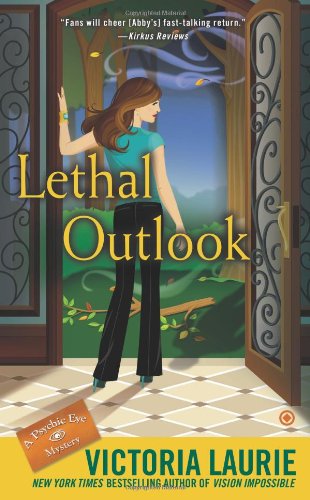 Lethal Outlook: A Psychic Eye Mystery by Victoria Laurie