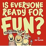 Is Everyone Ready for Fun?