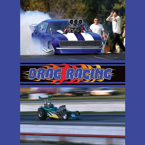Drag Racing by Nicki Clausen-Grace