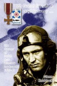 With Great Sacrifice and Bravery...