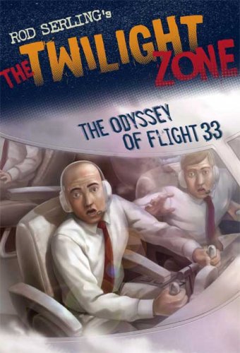 The Twilight Zone: The Odyssey of Flight 33 by Mark Kneece