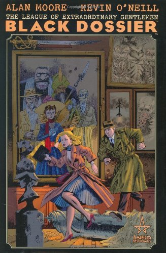 The League of Extraordinary Gentlemen: The Black Dossier by Alan Moore