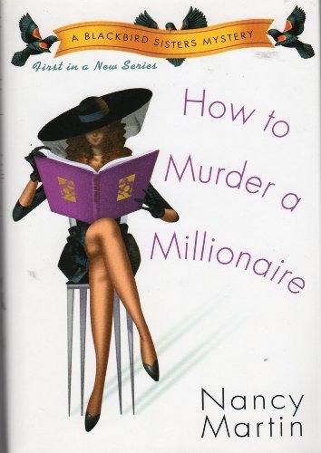 How to Murder a Millionaire by Nancy Martin
