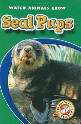 Seal Pups (Blastoff! Readers: Watch Animals Grow)
