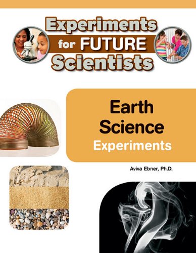 Earth Science Experiments by Aviva Ebner