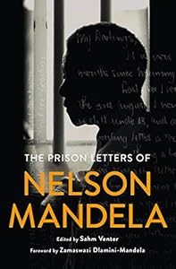 The Prison Letters of Nelson Mandela
