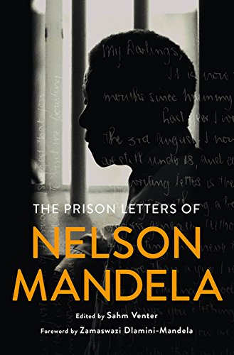 The Prison Letters of Nelson Mandela by NELSON MANDELA