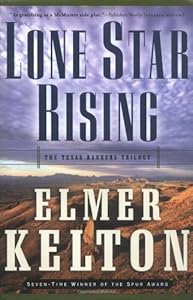 Lone Star Rising: The Texas Rangers Trilogy