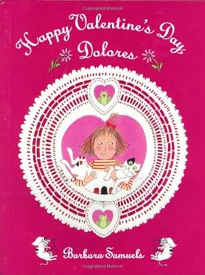 Happy Valentine's Day, Dolores