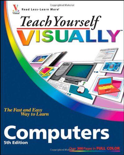 Teach Yourself VISUALLY Computers (Teach Yourself VISUALLY (Tech)) by Paul McFedries