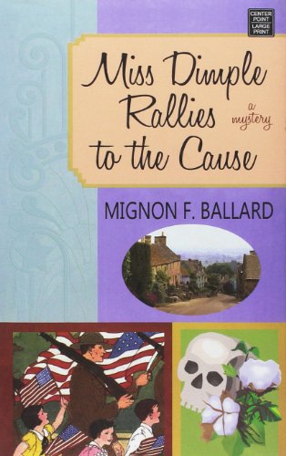 Miss Dimple Rallies to the Cause by Mignon Franklin Ballard