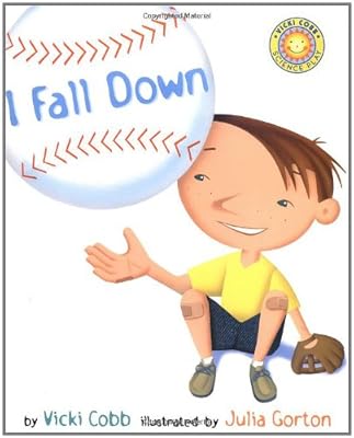 I Fall Down (Outstanding Science Trade Books for Students K-12)