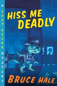 Hiss Me Deadly: A Chet Gecko Mystery