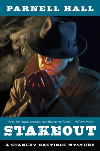 Stakeout: A Stanley Hastings Mystery by Parnell Hall