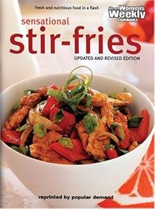 Sensational Stir-Fries (The Australian Women's Weekly Cookbooks)
