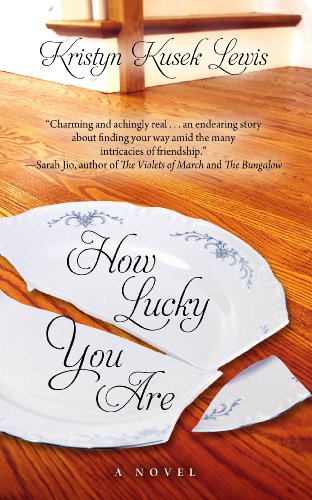 How Lucky You Are (Thorndike Press Large Print Core Series) by Kristyn Kusek Lewis