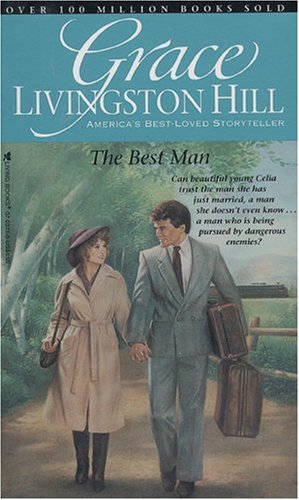The Best Man (Grace Livingston Hill #07) by Grace Livingston Hill