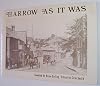 Harrow As It Was