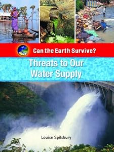Threats to Our Water Supply