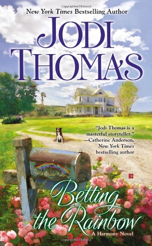 Betting the Rainbow by Jodi Thomas