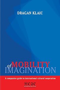 Mobility of Imagination by Dragan Klaic
