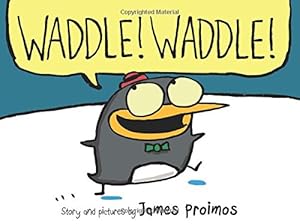 Waddle! Waddle!