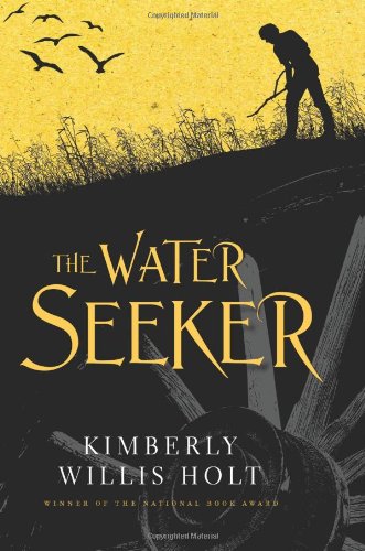 The Water Seeker by Kimberly Willis Holt
