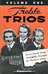 Treble Trios: Gospel Songs Beautifully Arranged for Women's Voices - Volume 1