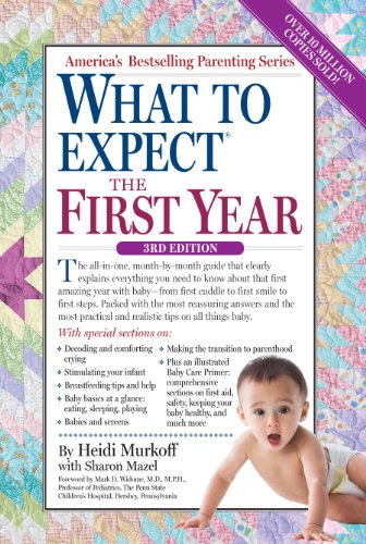What to Expect the First Year by Heidi Murkoff
