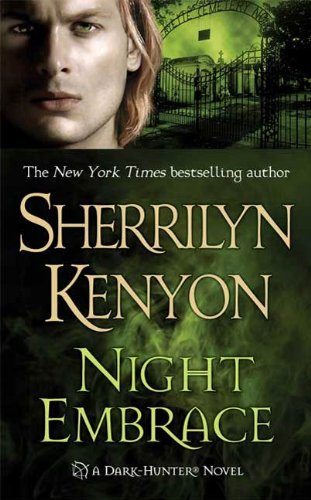 Night Embrace (Dark-Hunter World Book 2) by Sherrilyn Kenyon