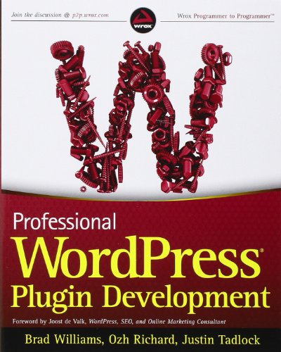 Professional WordPress Plugin Development by Brad Williams
