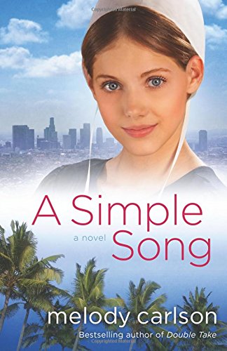 A Simple Song: A Novel by Melody Carlson