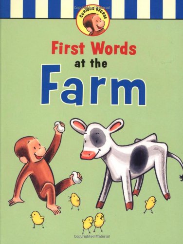Curious George's First Words at the Farm by H. A. Rey