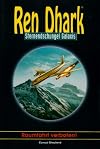 REN DHARK - Raumfahrt verboten! (Sternendschungel Galaxis Band 8)